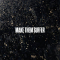 Make Them Suffer Make Them Suffer (Silver/White Splatter Vinyl)